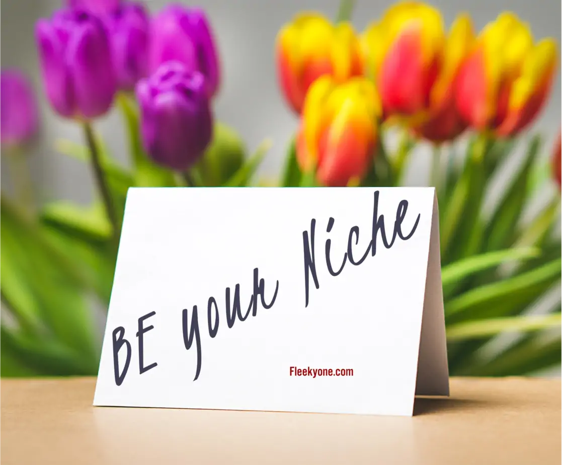 Be your Niche
